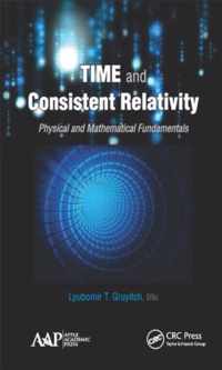 Time and Consistent Relativity: Physical and Mathematical Fundamentals