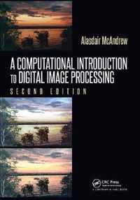 A Computational Introduction to Digital Image Processing