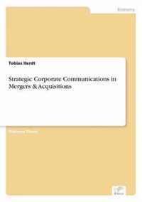 Strategic Corporate Communications in Mergers & Acquisitions