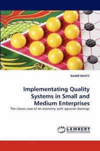 Implementating Quality Systems in Small and Medium Enterprises