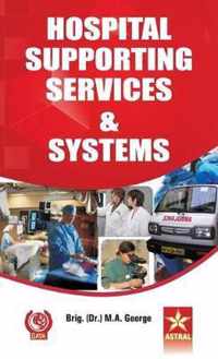 Hospital Supporting Services and Systems