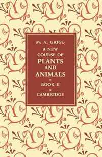 A New Course of Plants and Animals