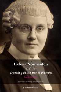 Helena Normanton and the Opening of the Bar to Women