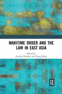 Maritime Order and the Law in East Asia