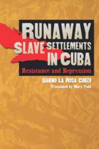 Runaway Slave Settlements in Cuba