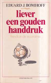 Liever een gouden handdruk