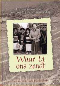 Waar U Ons Zendt