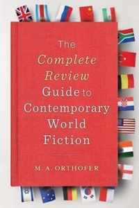 The Complete Review Guide to Contemporary World Fiction