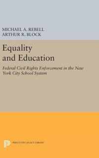 Equality and Education - Federal Civil Rights Enforcement in the New York City School System