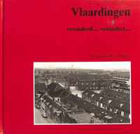 Vlaardingen veranderd... verandert...