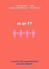 M or F?