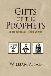 Gifts of the Prophets from Abraham to Muhammad