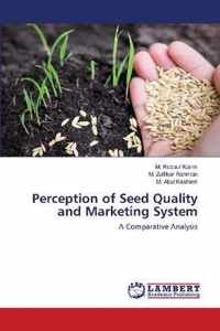 Perception of Seed Quality and Marketing System