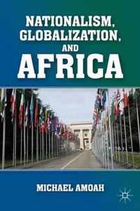 Nationalism, Globalization, and Africa