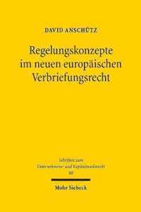 Regelungskonzepte im neuen europaischen Verbriefungsrecht