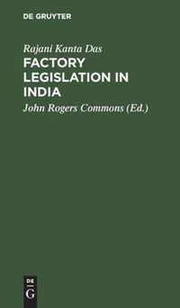 Factory Legislation in India