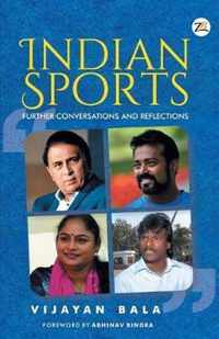 INDIAN SPORTS Further Conversations and Reflections