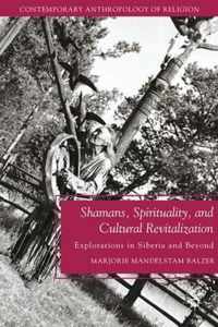 Shamans, Spirituality, and Cultural Revitalization