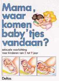 Mama Waar Komen De Babytjes Vandaan