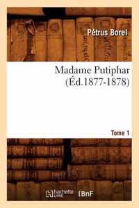 Madame Putiphar. Tome 1 (Ed.1877-1878)