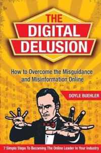 The Digital Delusion