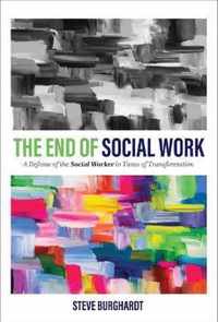 The End of Social Work