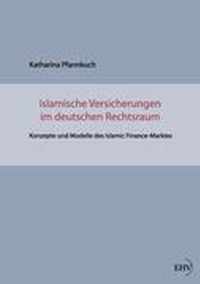 Islamische Versicherungen im deutschen Rechtsraum