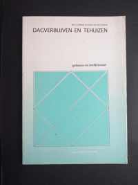 Dagverblyven en tehuizen