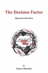 The Decision Factor