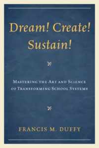 Dream! Create! Sustain!