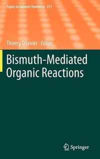 Bismuth-Mediated Organic Reactions