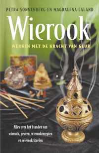 Wierook - werken met de kracht van geur