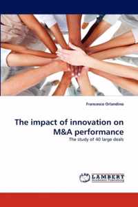 The Impact of Innovation on M&A Performance