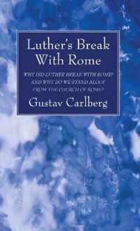 Luther's Break With Rome