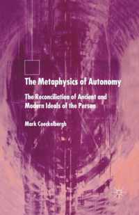 The Metaphysics of Autonomy