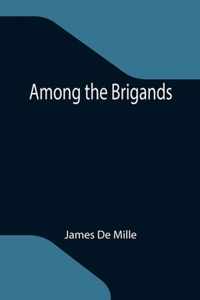 Among the Brigands