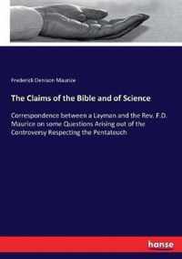 The Claims of the Bible and of Science