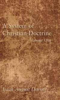 A System of Christian Doctrine, Volume 1