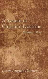 A System of Christian Doctrine, Volume 3