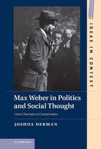 Max Weber In Politics And Social Thought