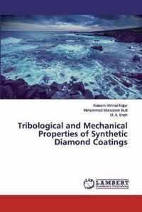 Tribological and Mechanical Properties of Synthetic Diamond Coatings