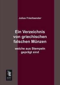 Ein Verzeichnis Von Griechischen Falschen Munzen Welche Aus Stempeln Gepragt Sind