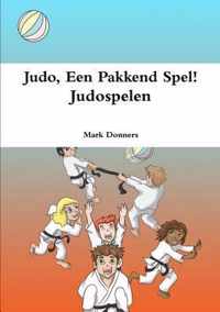 Judo, Een Pakkend Spel! - Judospelen