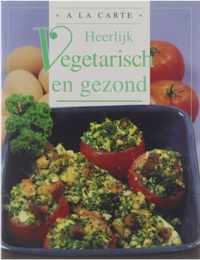 A La Carte Vegetarisch Gezond