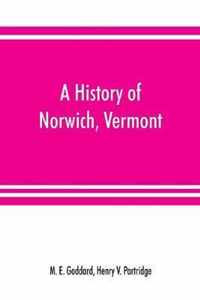 A history of Norwich, Vermont