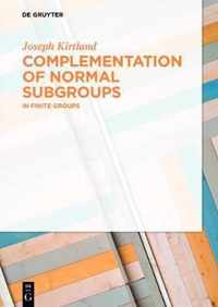 Complementation of Normal Subgroups