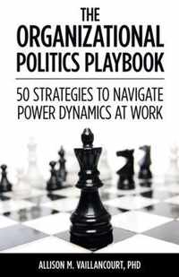 The Organizational Politics Playbook