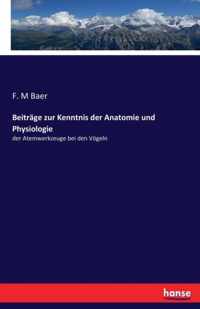 Beitrage zur Kenntnis der Anatomie und Physiologie