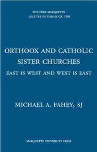 Orthodox and Catholic Sister Churches