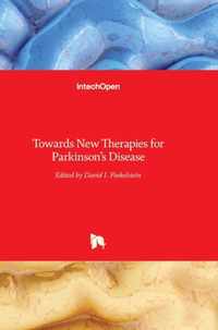 Towards New Therapies for Parkinson's Disease